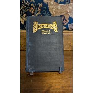 1916 A Heap o’ Livin Edgar A Guest HC Poetry Reilly Britton